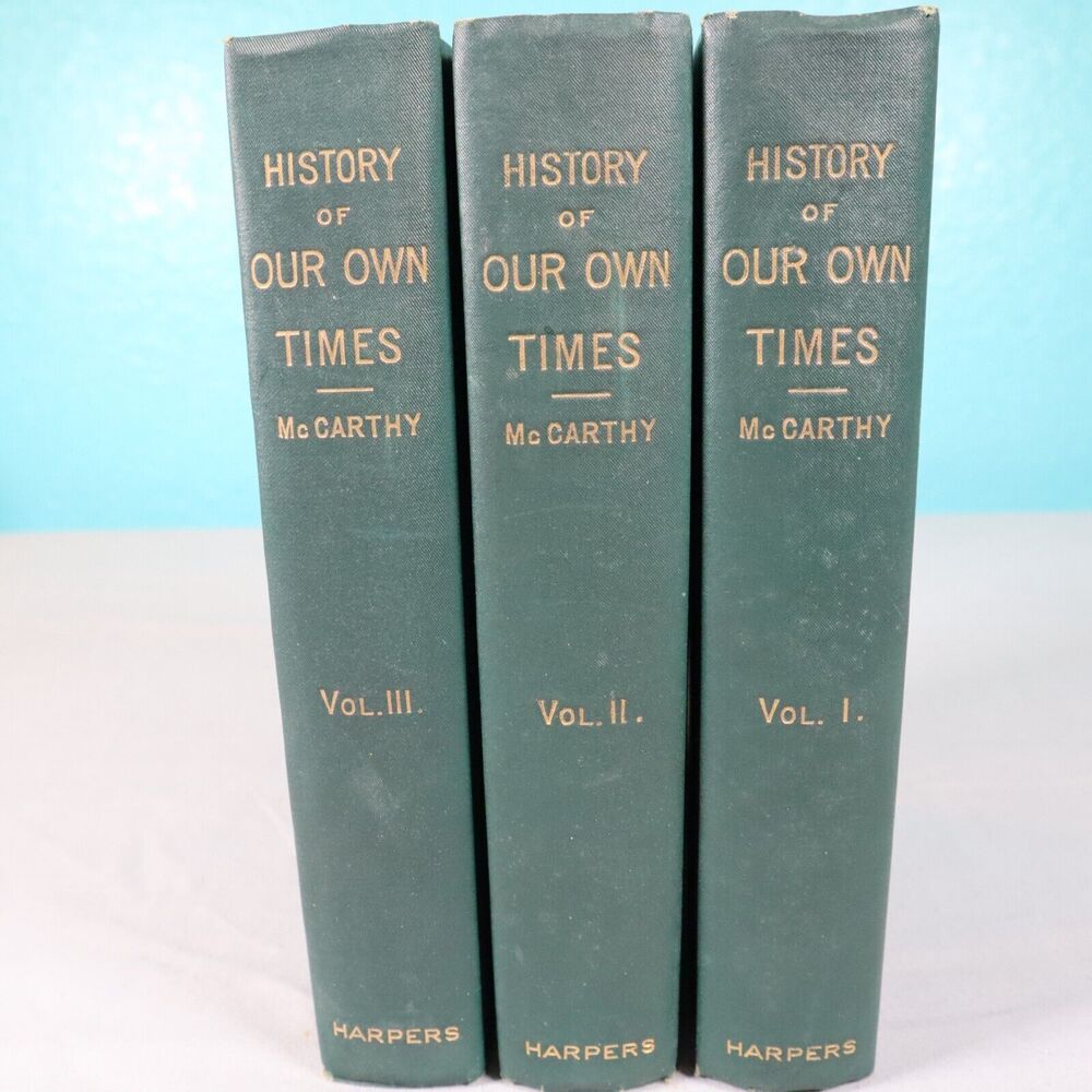 History of Our Own Times Justin McCarthy Vols. I, II & III - 1903